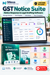 SNexa GST Notice Suite – GST Notice Response, Legal Drafting, Procedural Checks & GST Calculators Software