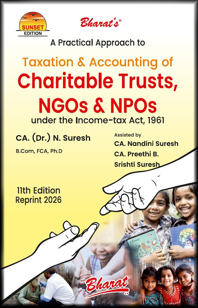 Bharat’s A Practical Approach to Taxation and Accounting of Charitable Trusts, NGOs & NPOs by N. Suresh