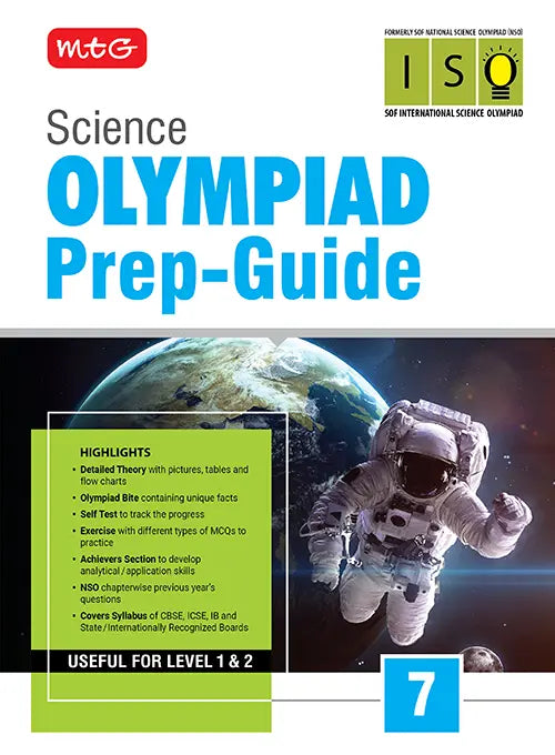 Class 7 Olympiad Prep-Guide (OPG) Science (ISO) – Detailed Theory, Self Test For SOF - Book By MTG Learning