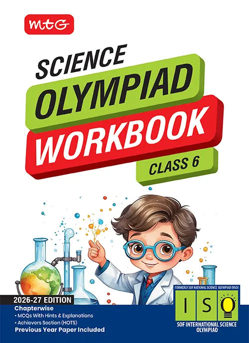 Class 6 International Science Olympiad (ISO) Workbook By MTG Learning