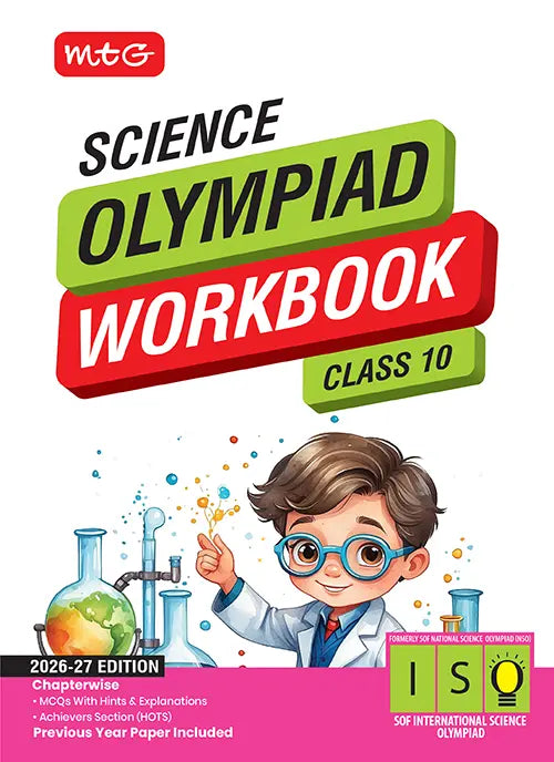 Class 10 International Science Olympiad (ISO) Workbook By MTG Learning