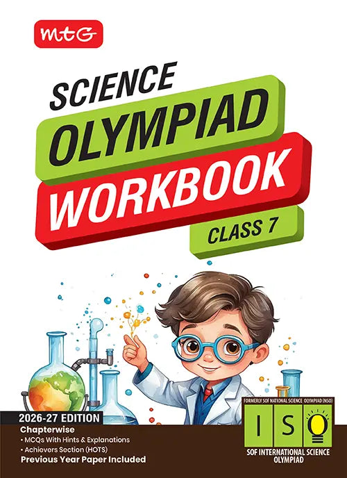 Class 7 International Science Olympiad (ISO) Workbook By MTG Learning