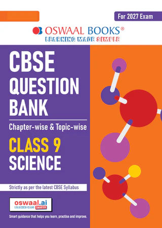 Class 9 CBSE Question Bank Science Chapter-wise & Topic-wise (with Competency Based Questions & Comprehensive NCERT coverage) By Oswaal Books
