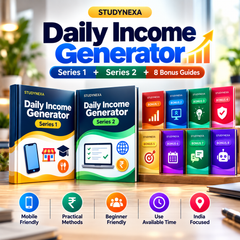 StudyNexa Daily Income Generator – Series 1 & 2 | Complete Earning Bundle + 8 Bonus Income Resources