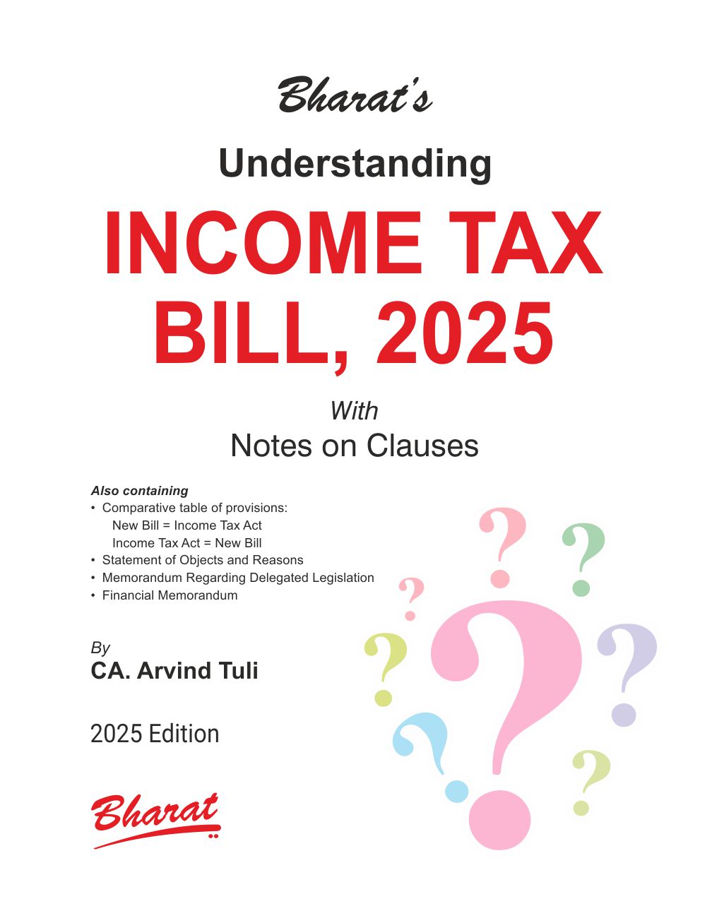 Bharat's Understanding INCOME TAX BILL, 2025 by CA. Arvind Tuli