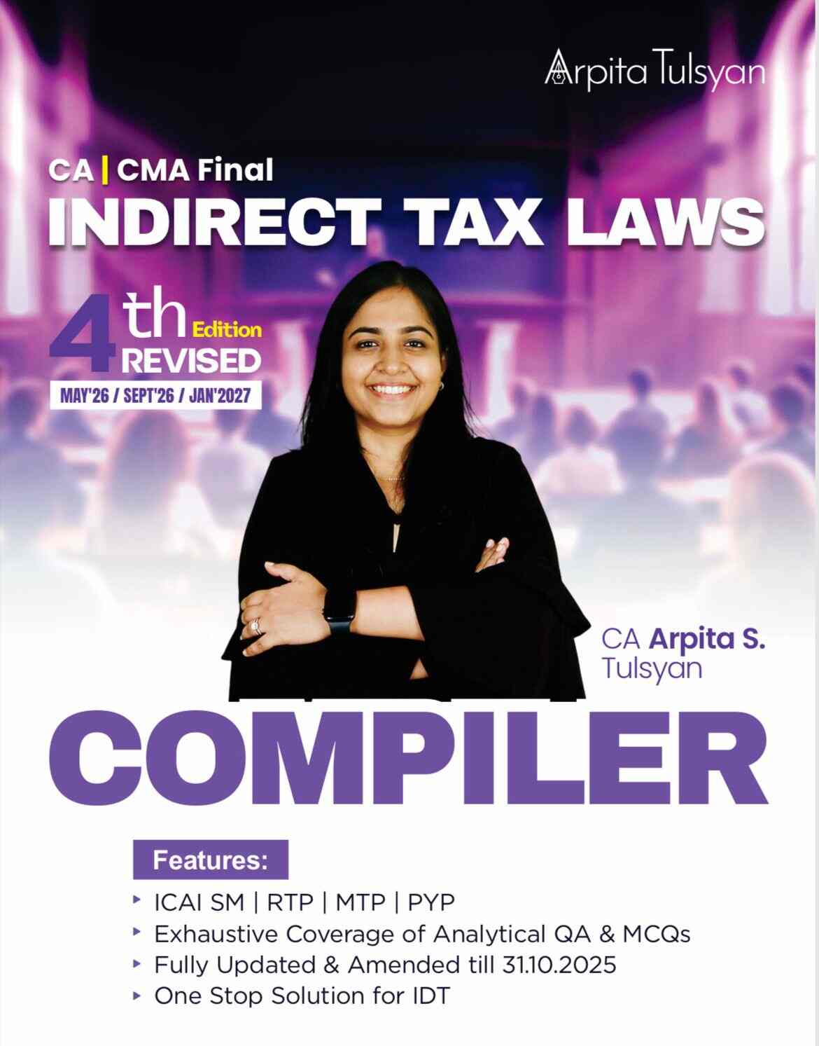 CA Final Indirect Tax Laws (IDT) Compiler (Question bank) by CA Arpita Tulsyan