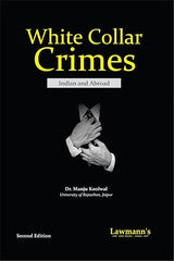 Lawmann's White Collar Crimes (Indian and Abroad) - Book By Dr. Manju Koolwal