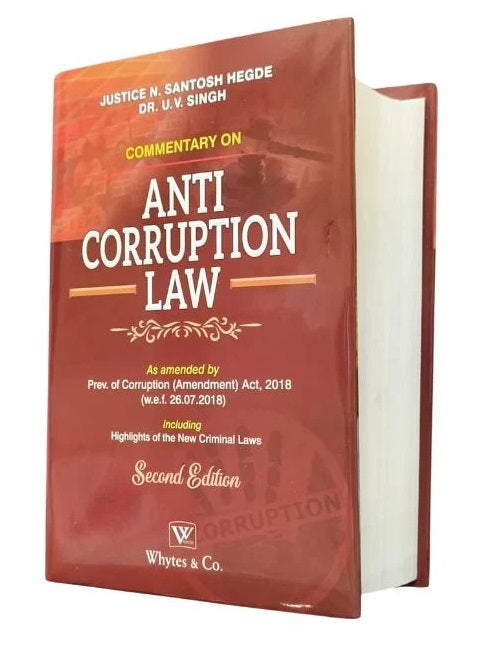 Whytes & Co's Commentary on Anti Corruption Law - Book By Dr U V Singh and N Santosh Hegde