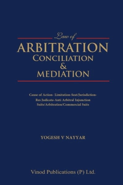 Vinod Publication’s Law of Arbitration, Conciliation & Mediation and Ready Reckoner on Arbitration (In 2 Volumes) - Books By Yogesh V Nayyar