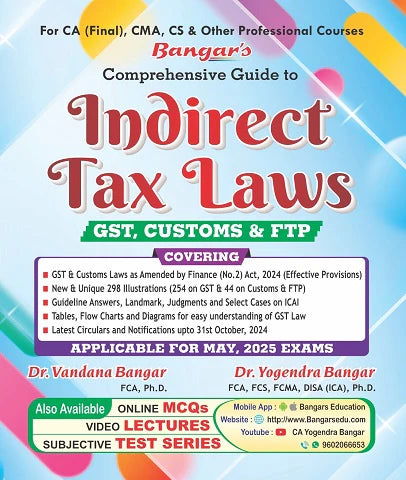 Aadhyas Comprehensive Guide to Indirect Tax Laws Book for CA/CMA Final, CS Professional (New Syllabus) by Dr Vandana Bangar, Dr Yogendra Bangar