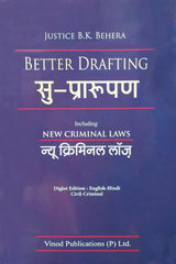 Vinod Publication’s Better Drafting (Su Prarupan) Including New Criminal Laws (Civil and Criminal Diglot: English-Hindi) - Book By B K Behera