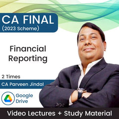 CA Final (2023 Scheme) Financial Reporting Video Lectures by CA Parveen Jindal (Google Drive, 2 Times)