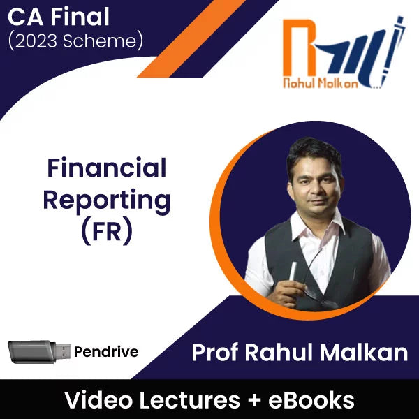 CA Final (2023 Scheme) Financial Reporting (FR) Video Lectures by Prof Rahul Malkan (Pendrive + eBooks)
