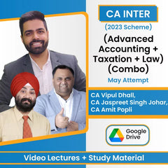 CA Inter (2023 Scheme) (Advanced Accounting + Taxation + Law) (Combo) Video Lectures by CA Vipul Dhall, CA Jaspreet Singh Johar, CA Amit Popli May Attempt (Google Drive).