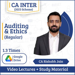 CA Inter (2023 Scheme) Auditing & Ethics (Regular) Video Lectures by CA Rishabh Jain (Google Drive, 1.3 Times)