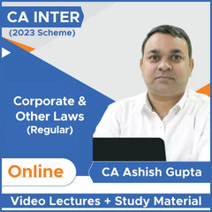 CA Inter (2023 Scheme) Corporate & Other Laws (Regular) Video Lectures by CA Ashish Gupta (Online)