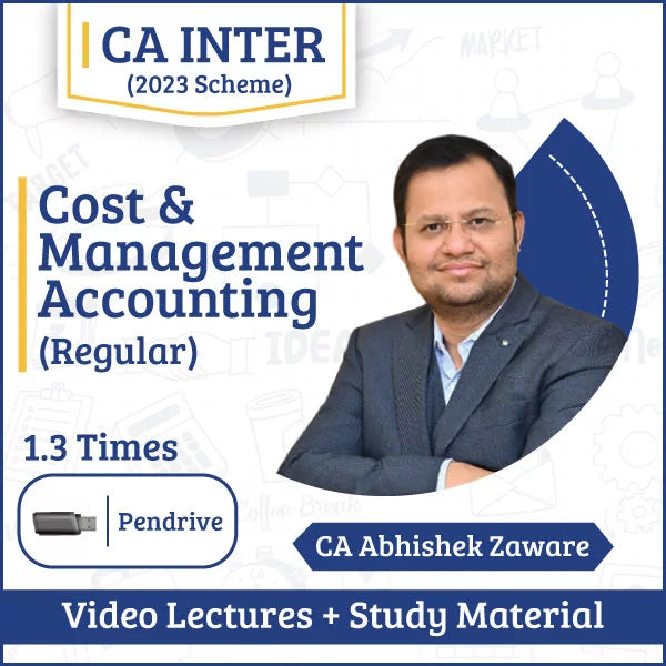 CA Inter (2023 Scheme) Cost & Management Accounting (Regular) Video Lectures by CA Abhishek Zaware (Pen Drive, 1.3 Times)