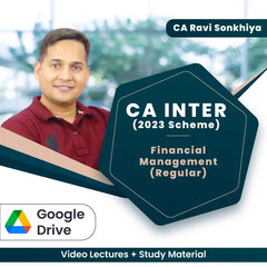 CA Inter (2023 Scheme) Financial Management (Regular) Video Lectures by CA Ravi Sonkhiya (Google Drive)