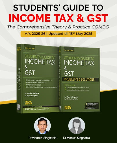 Students' Guide Combo: Students' Guide to Income Tax Act & GST (Textbook and Problems & Solutions) Set of 2 Books by Taxmann