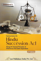 Srinivasan's Commentaries on Hindu Succession Act (Alongwith General Principles Of Inheritance And Useful Appenndices) - Book By Law Publishers