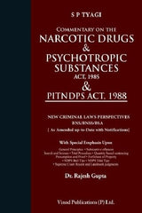 Vinod Publication’s Commentary on The Narcotic Drugs & Psychotropic Substances Act, 1985 & PITNDPS Act, 1988 (With New Criminal Laws Perspectives) - Book By S P Tyagi and Rajesh Gupta