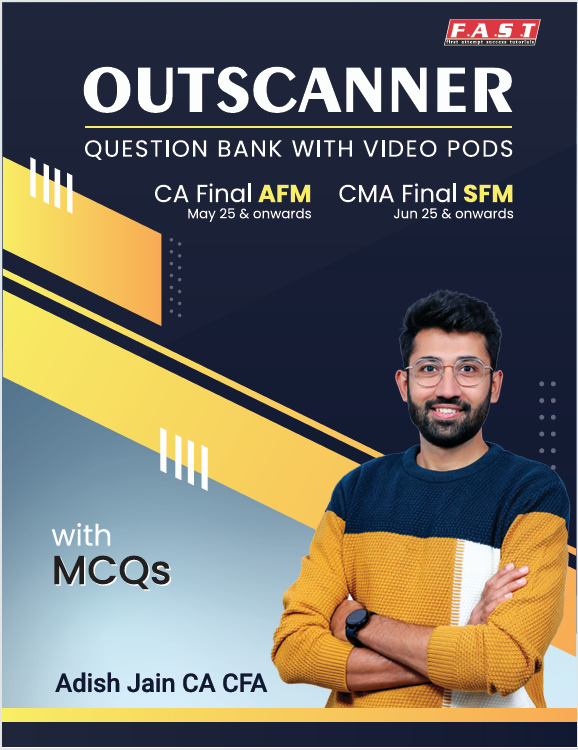 CA Final (2023 Scheme) AFM (OutScanner) Question Bank by CA Adish Jain