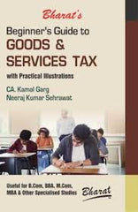 Bharat's Beginner's Guide to Goods & Services Tax by CA Kamal Garg