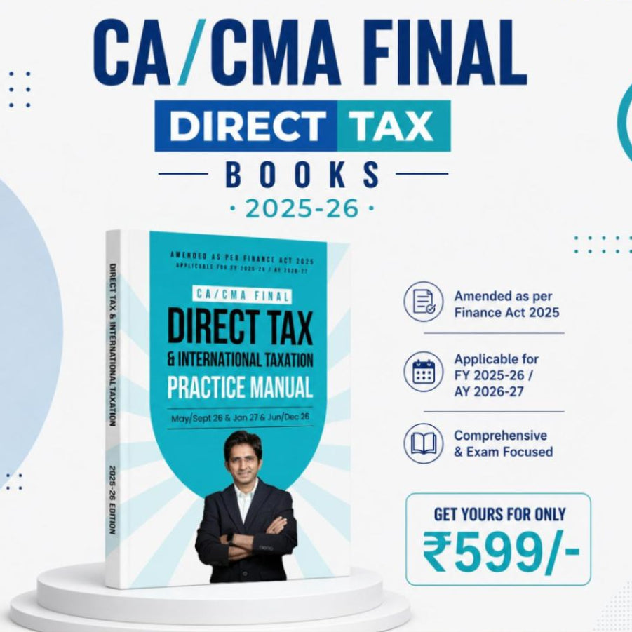 CMA Final Direct Tax Practice Manual (Question Book) by CA Shirish Vyas