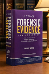 Vinod Publication’s Forensic Evidence Law and Practice (with Special Emphasis on Role of Forensic Science in Criminal Investigation & Trial) - Book By S P Tyagi, Gaurav Mehta