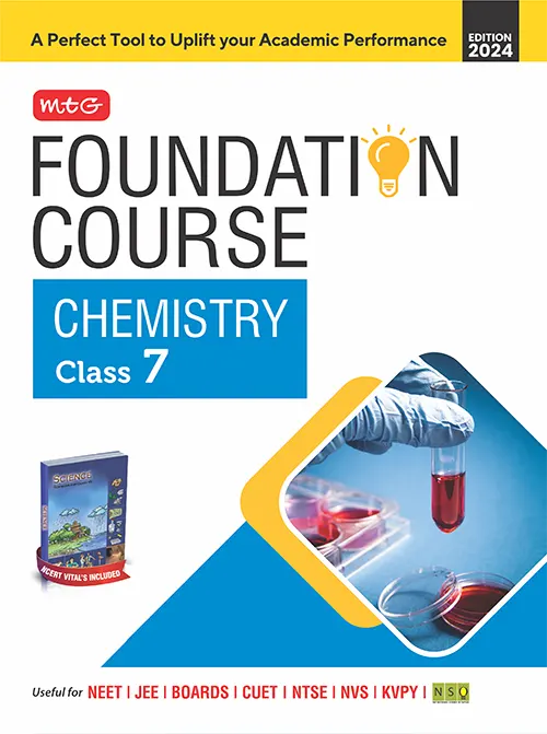 Foundation Course Chemistry Book for Class 7 by MTG Learning