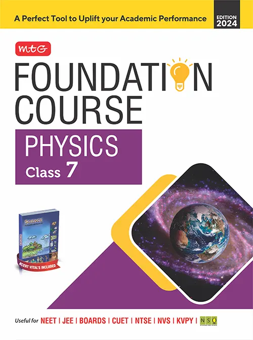 Foundation Course Physics Book for Class 7 by MTG Learning