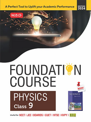 Foundation Course Physics Book for Class 9 by MTG Learning