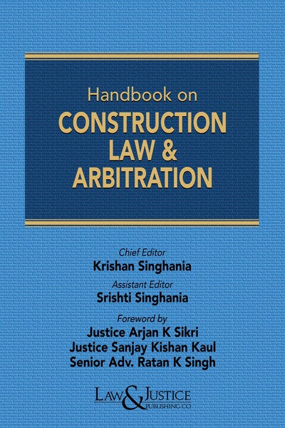 Handbook on Construction Law and Arbitration By Law & Justice Publishing