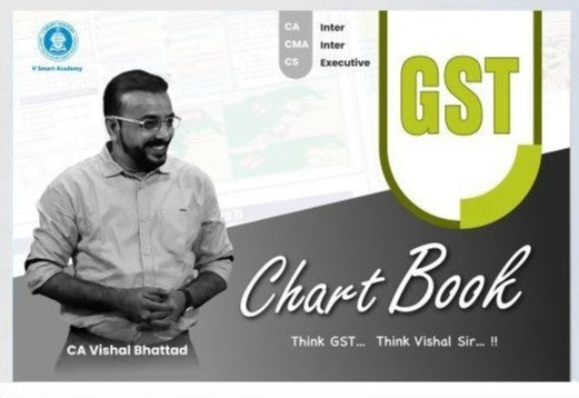 CA Inter GST Chart Book by CA Vishal Bhattad