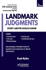 Whitesmann's Landmark Judgments Every Lawyer Should Know - Book By Kush Kalra