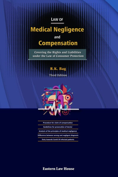 RK Bag's Law of Medical Negligence and Compensationy - Book By Eastern Law House