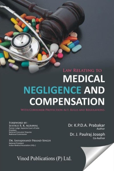 Vinod Publication’s Law Relating to Medical Negligence and Compensation - Book By K P D A Prabakar and J Paulraj Joseph