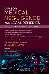 Whitesmann's Laws on Medical Negligence and Legal Remedies (With reference to New Criminal Laws, 2023) - Book By Annu Bahl Mehra, Suvesh Kumar