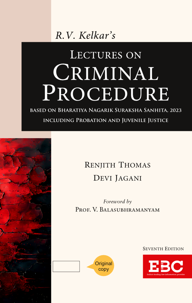 R.V. Kelkar's Lectures on Criminal Procedure: Based on Bharatiya Nagarik Suraksha Sanhita, 2023 (Including Probation and Juvenile Justice) - Book By EBC