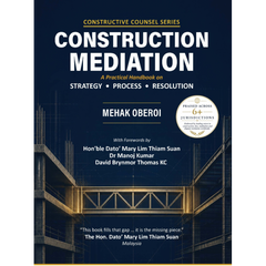 Mehak Oberoi's Construction Mediation (A Practical Handbook on Strategy Process & Resolution) - Book By OakBridge Publishing