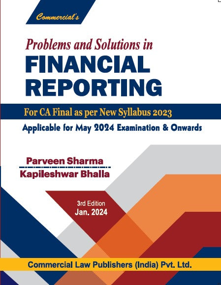 Commercial Problems & Solutions in Financial reporting Book for CA Final (2023 Scheme) by CA Parveen Sharma, CA Kapileshwar Bhalla