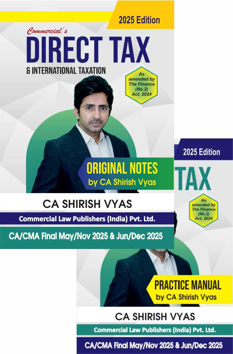 Commercial's Original Notes & Practical Manual Direct Tax & International Taxation Book for CA Final by CA Shirish Vyas