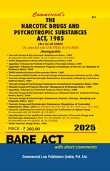 Commercial's Narcotic Drugs & Psychotropic Substances Act,1985 [As amended vide GSR 5319(E) Bare Act book