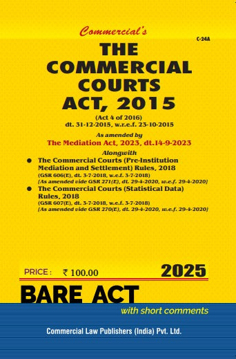 Commercial's Commercial Courts Act, 2015 (Act, 4 of 2016) dt. 31-12-2015, w.r.e.f. 23-10-2015 As Amended by the Mediation Act, 2023 Bare Act book