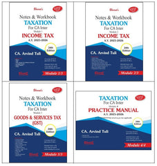 Bharats Taxation (Notes & Workbook + Practice Manual) 4 Modules Books Set for CA Inter by CA Arvind Tuli