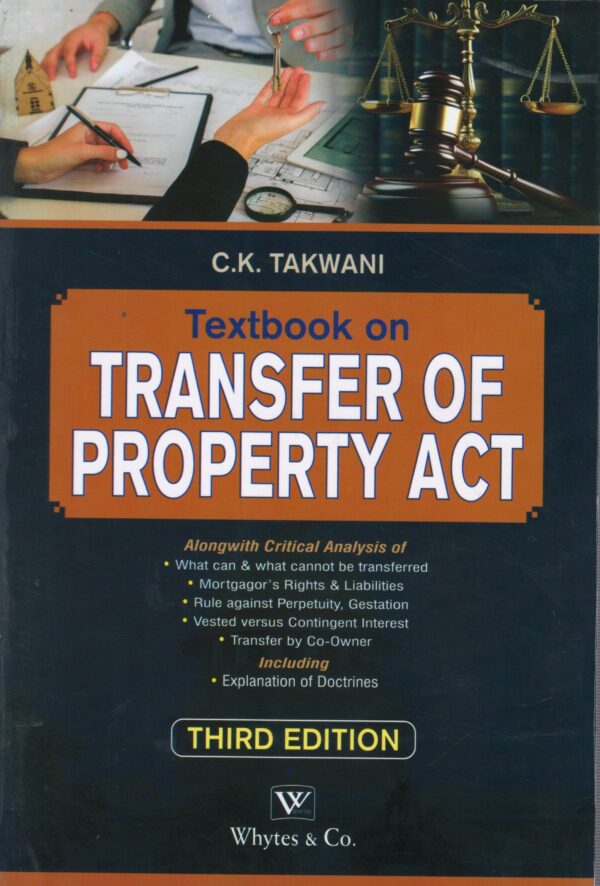 Whytes & Co's Textbook on Transfer Property Act - Book By Justice CK Thakker